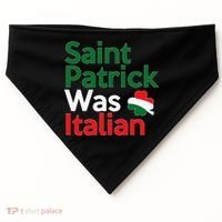 St. Patrick Was Italian Saint Patrick's Day USA-Made Doggie Bandana thumb 0