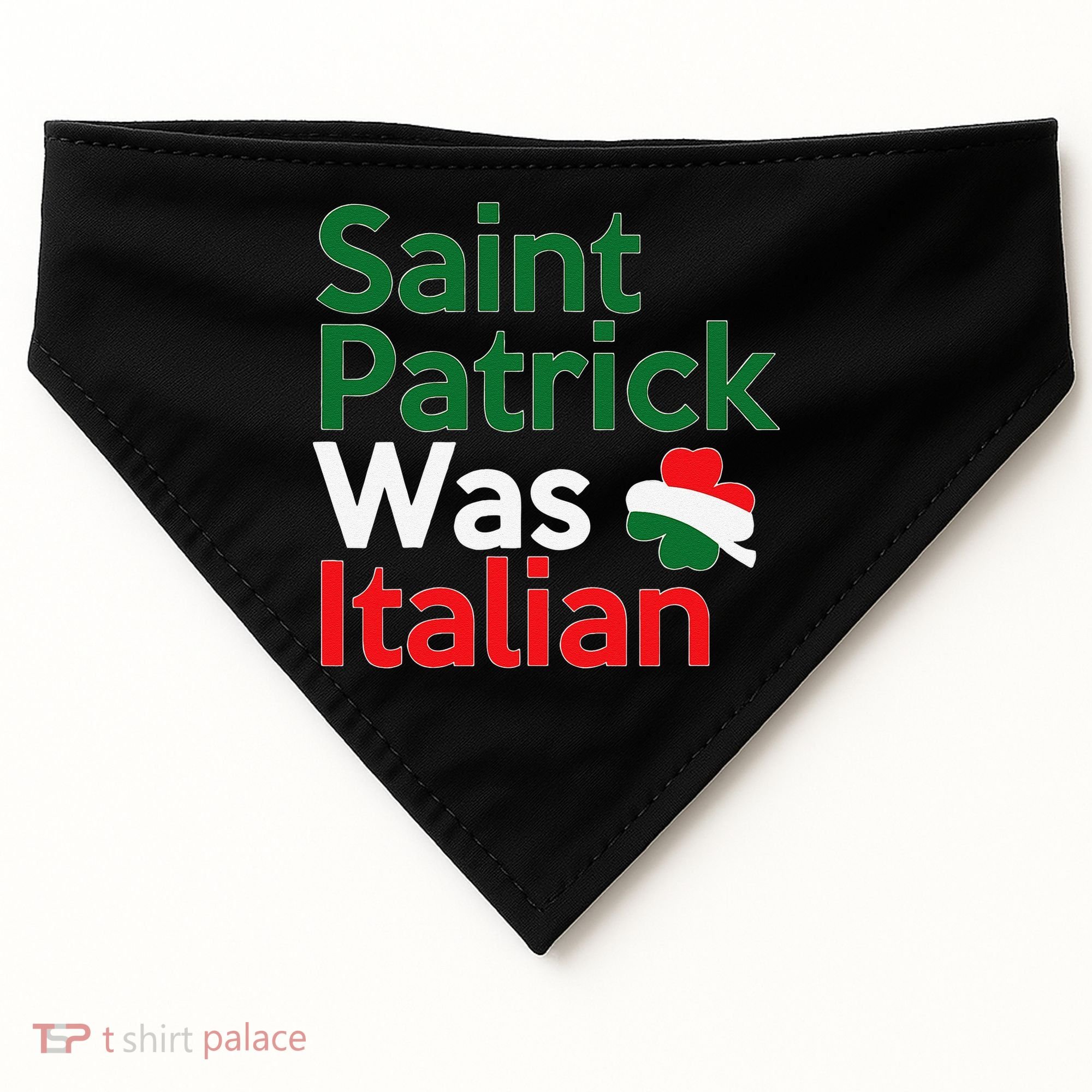 St. Patrick Was Italian Saint Patrick's Day USA-Made Doggie Bandana