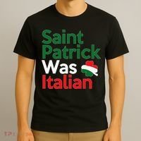 St. Patrick Was Italian Saint Patrick's Day T-Shirt thumb 3