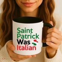 St. Patrick Was Italian Saint Patrick's Day Coffee Mug thumb 3