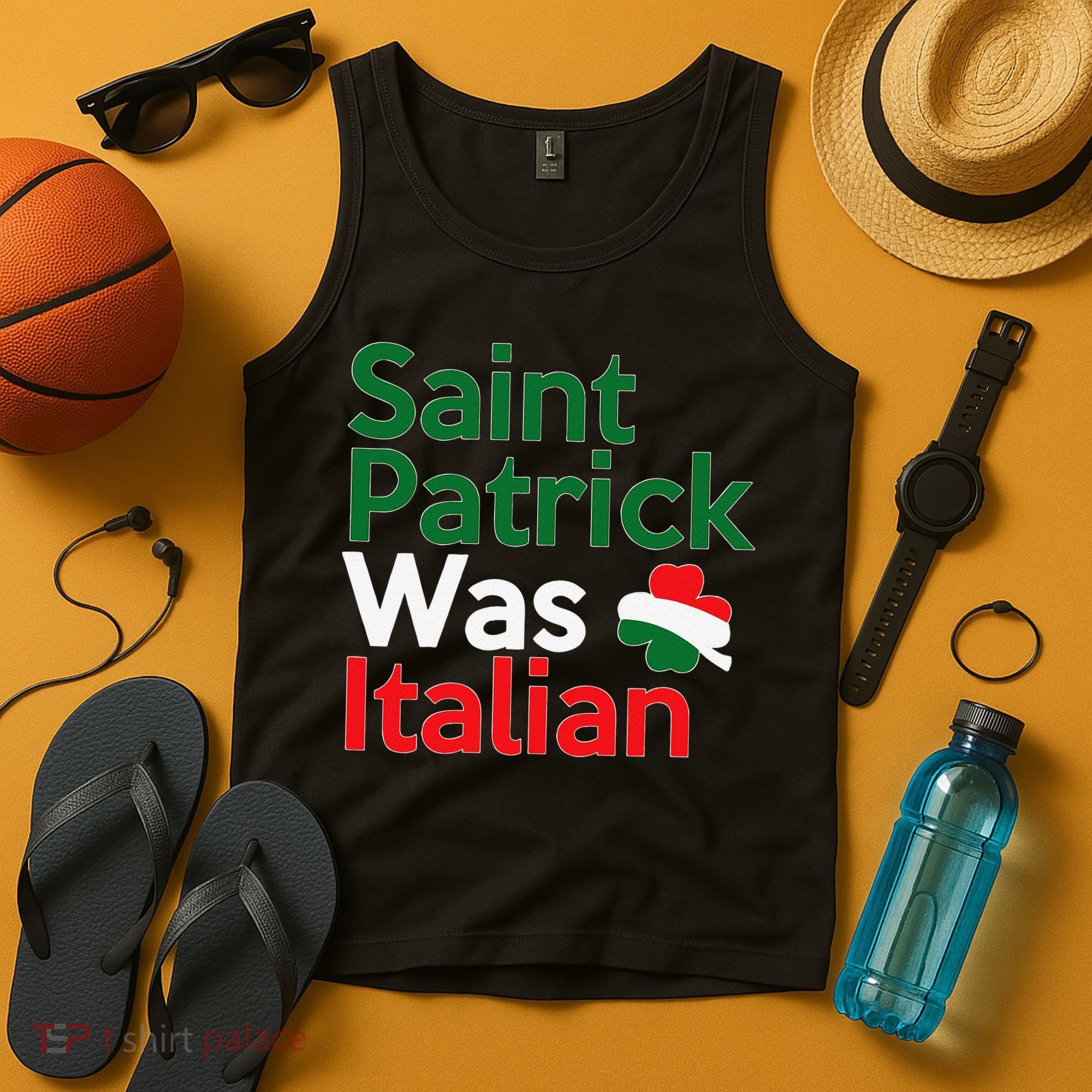 St. Patrick Was Italian Saint Patrick's Day Tank Top