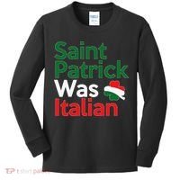 St. Patrick Was Italian Saint Patrick's Day Kids Long Sleeve Shirt thumb 0