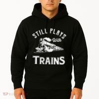 Still Plays With Trains Locomotive & Model Railroad Hoodie thumb 2