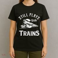 Still Plays With Trains Locomotive & Model Railroad T-Shirt thumb 4