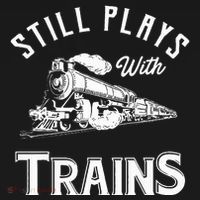 Still Plays With Trains Locomotive & Model Railroad Mousepad thumb 1
