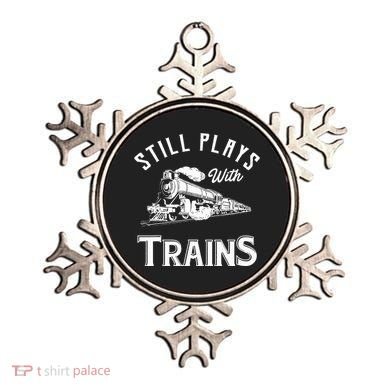 Still Plays With Trains Locomotive & Model Railroad Ornament