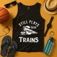 Still Plays With Trains Locomotive & Model Railroad Tank Top thumb 4
