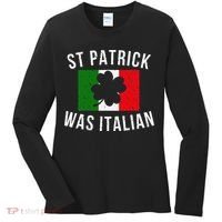 Saint Patrick Was Italian St. Patrick's Day Italy Women's Long Sleeve Shirt thumb 0