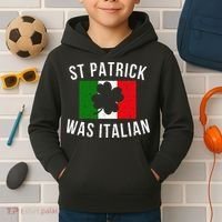 Saint Patrick Was Italian St. Patrick's Day Italy Kids Hoodie thumb 2