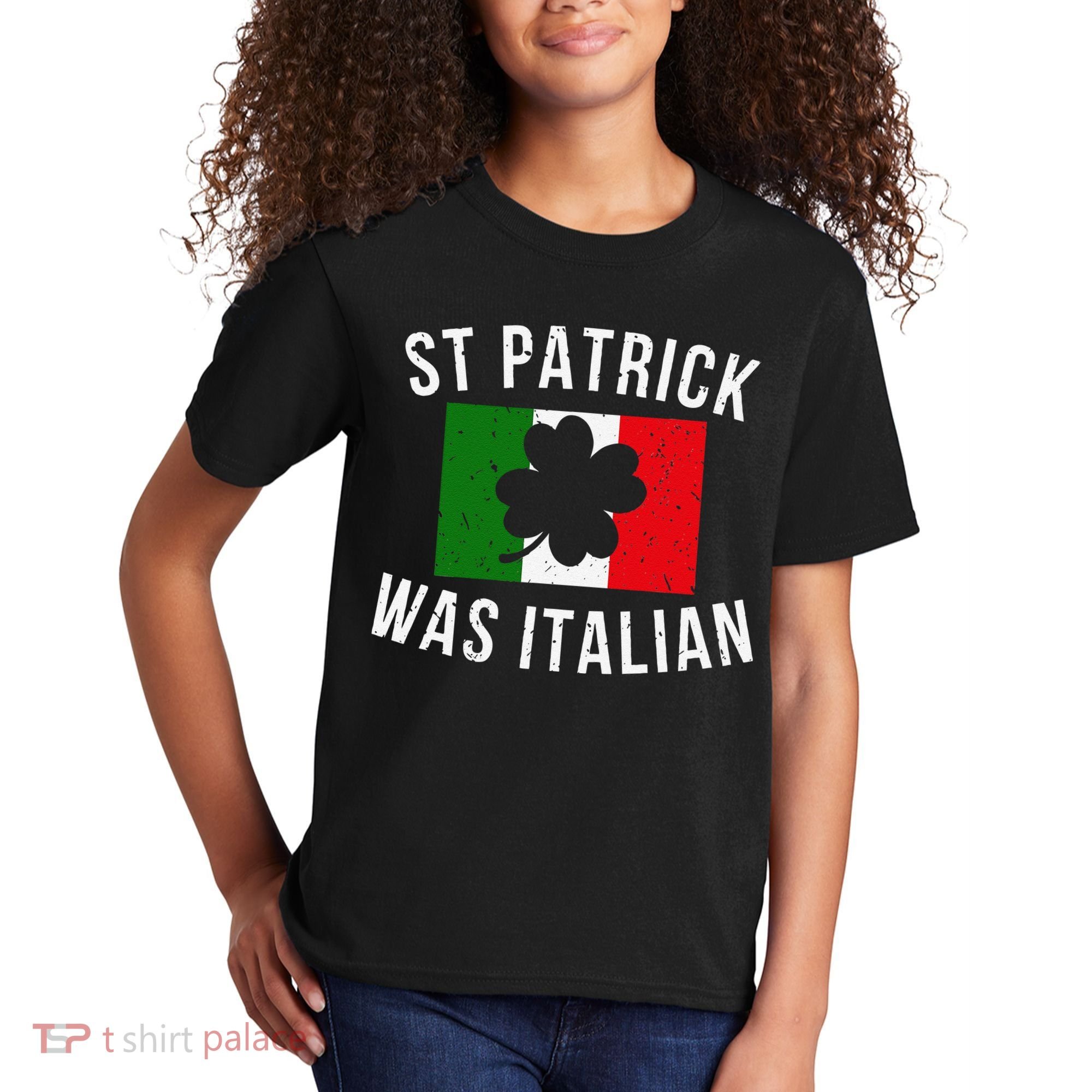 Saint Patrick Was Italian St. Patrick's Day Italy Kids T-Shirt