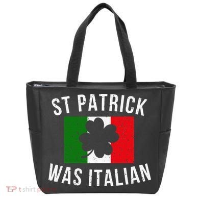 Saint Patrick Was Italian St. Patrick's Day Italy Bag