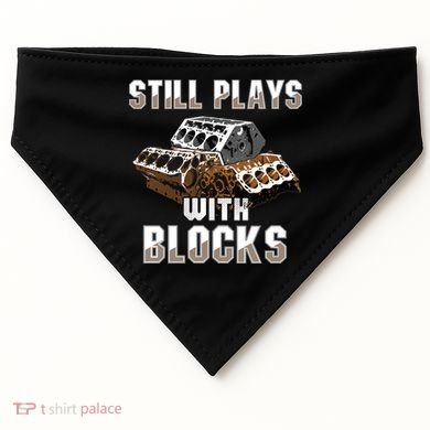 Still Plays With Blocks Gift Auto Drag Racing Car Gift USA-Made Doggie Bandana