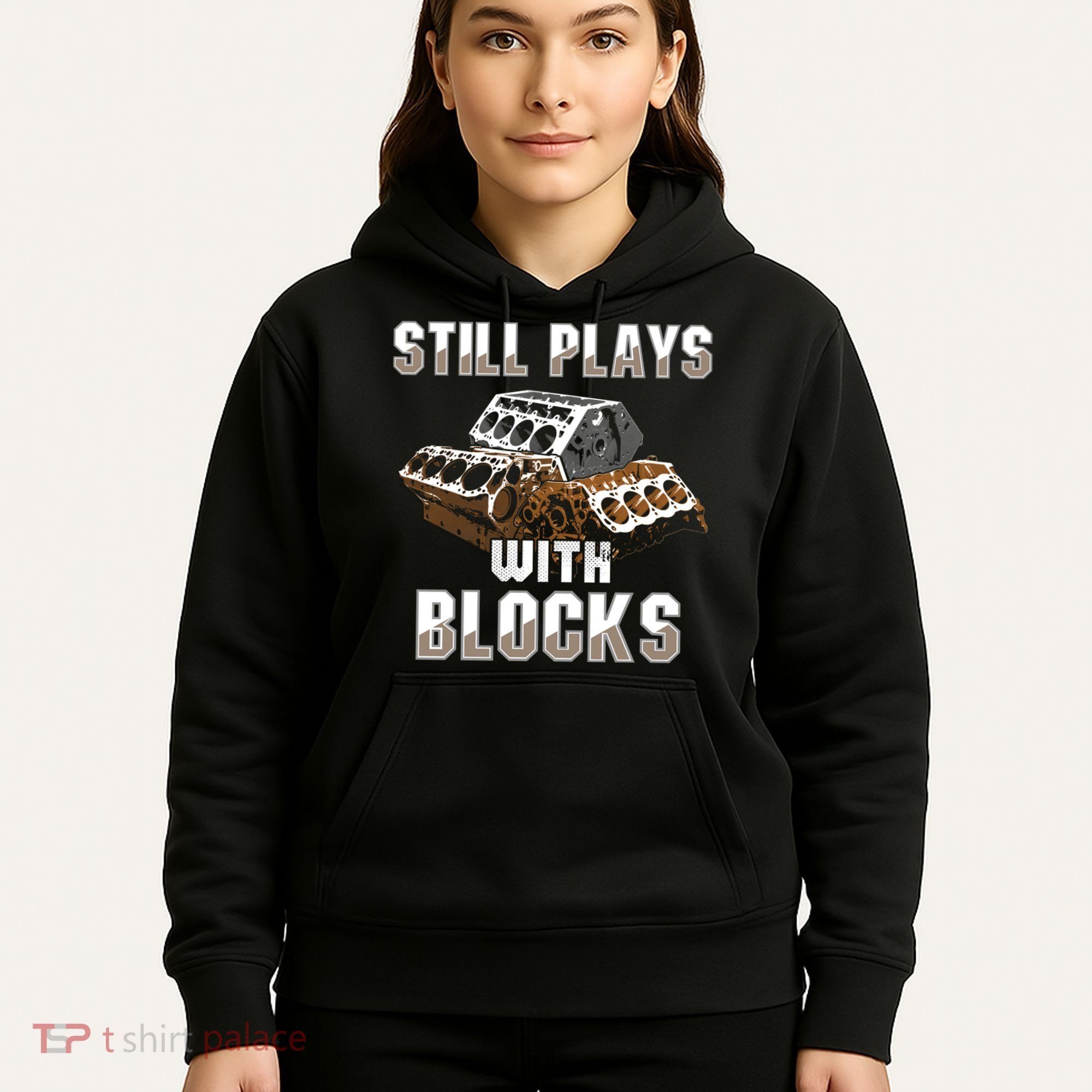 Still Plays With Blocks Gift Auto Drag Racing Car Gift Hoodie