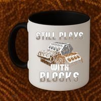 Still Plays With Blocks Gift Auto Drag Racing Car Gift Coffee Mug thumb 2