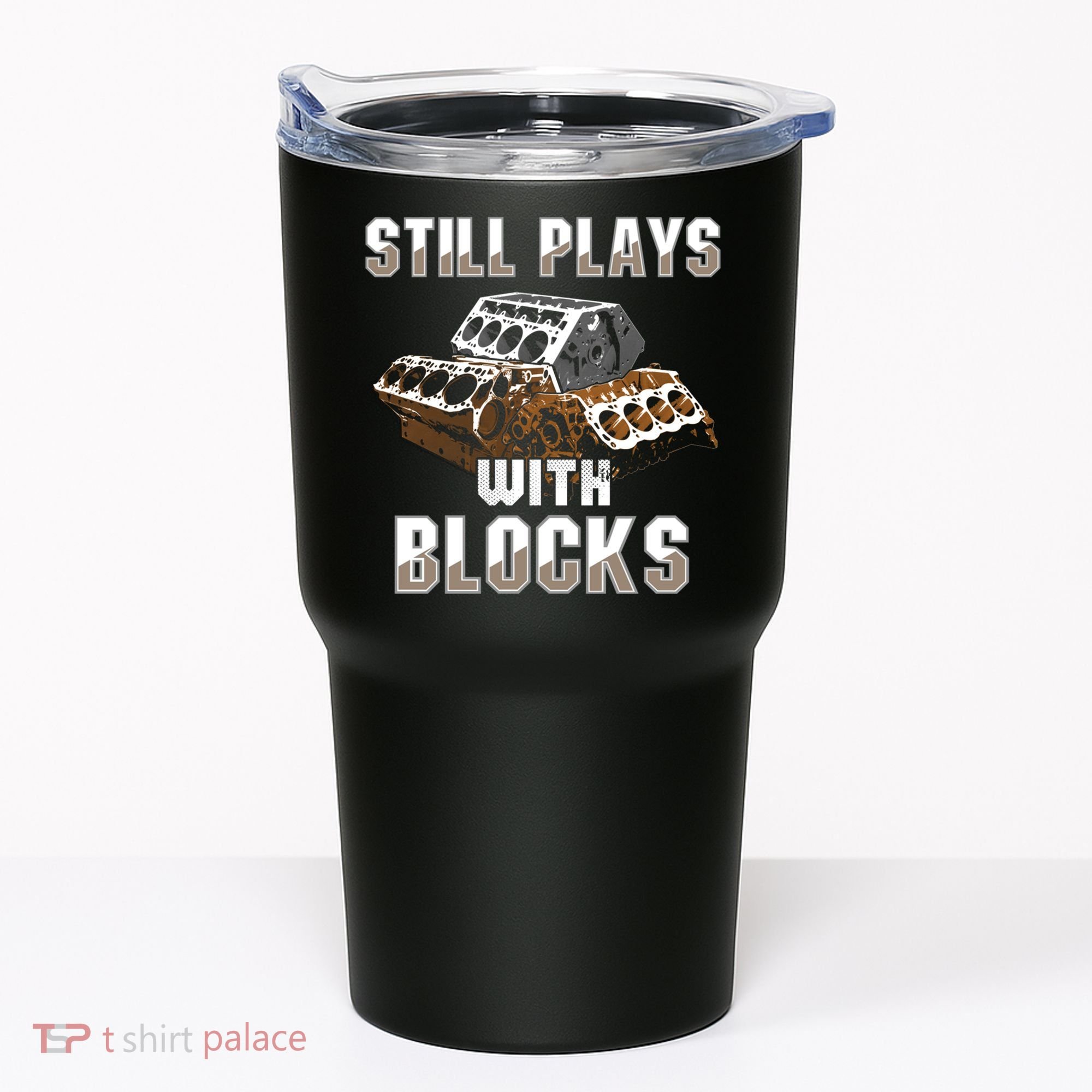 Still Plays With Blocks Gift Auto Drag Racing Car Gift Tumbler