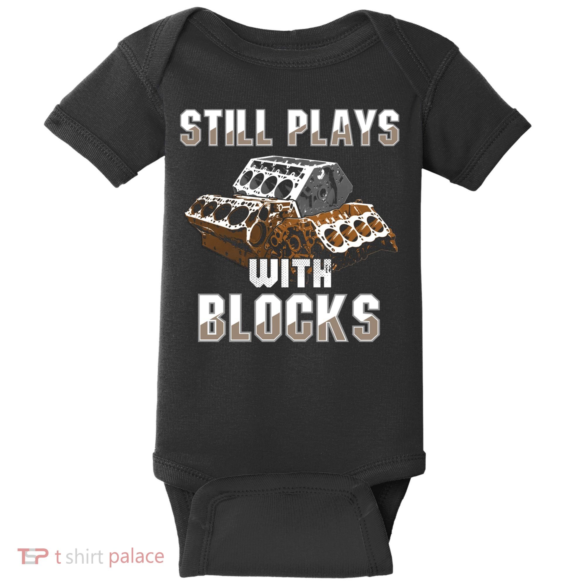 Still Plays With Blocks Gift Auto Drag Racing Car Gift Baby Bodysuit