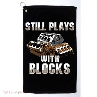 Still Plays With Blocks Gift Auto Drag Racing Car Gift Golf Towel