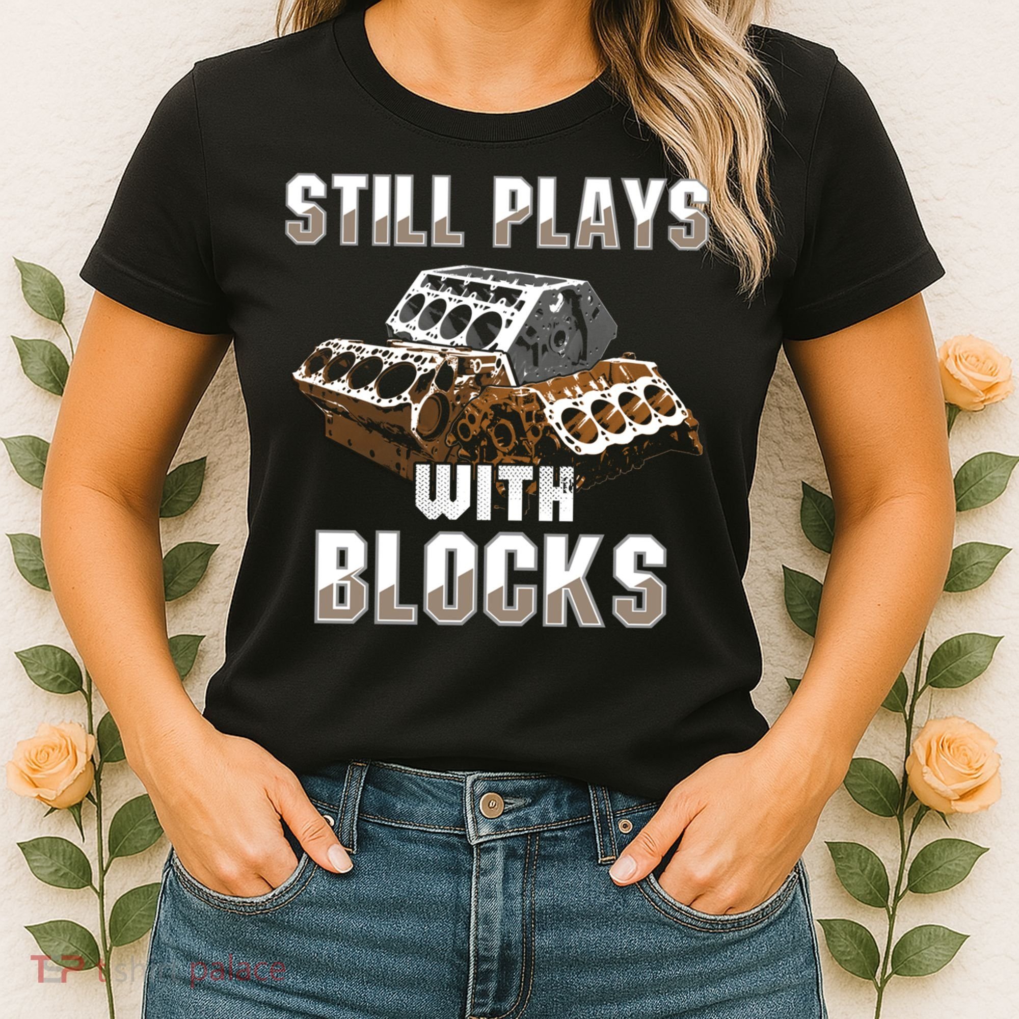 Still Plays With Blocks Gift Auto Drag Racing Car Gift Women's T-Shirt