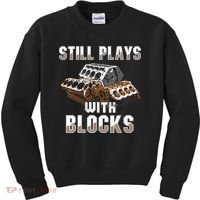 Still Plays With Blocks Gift Auto Drag Racing Car Gift Kids Sweatshirt thumb 0