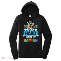 Stay Positive Work Hard Make It Happen Women's Hoodie thumb 0