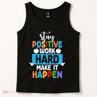 Stay Positive Work Hard Make It Happen Tank Top thumb 2