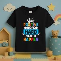 Stay Positive Work Hard Make It Happen Toddler T-Shirt thumb 3