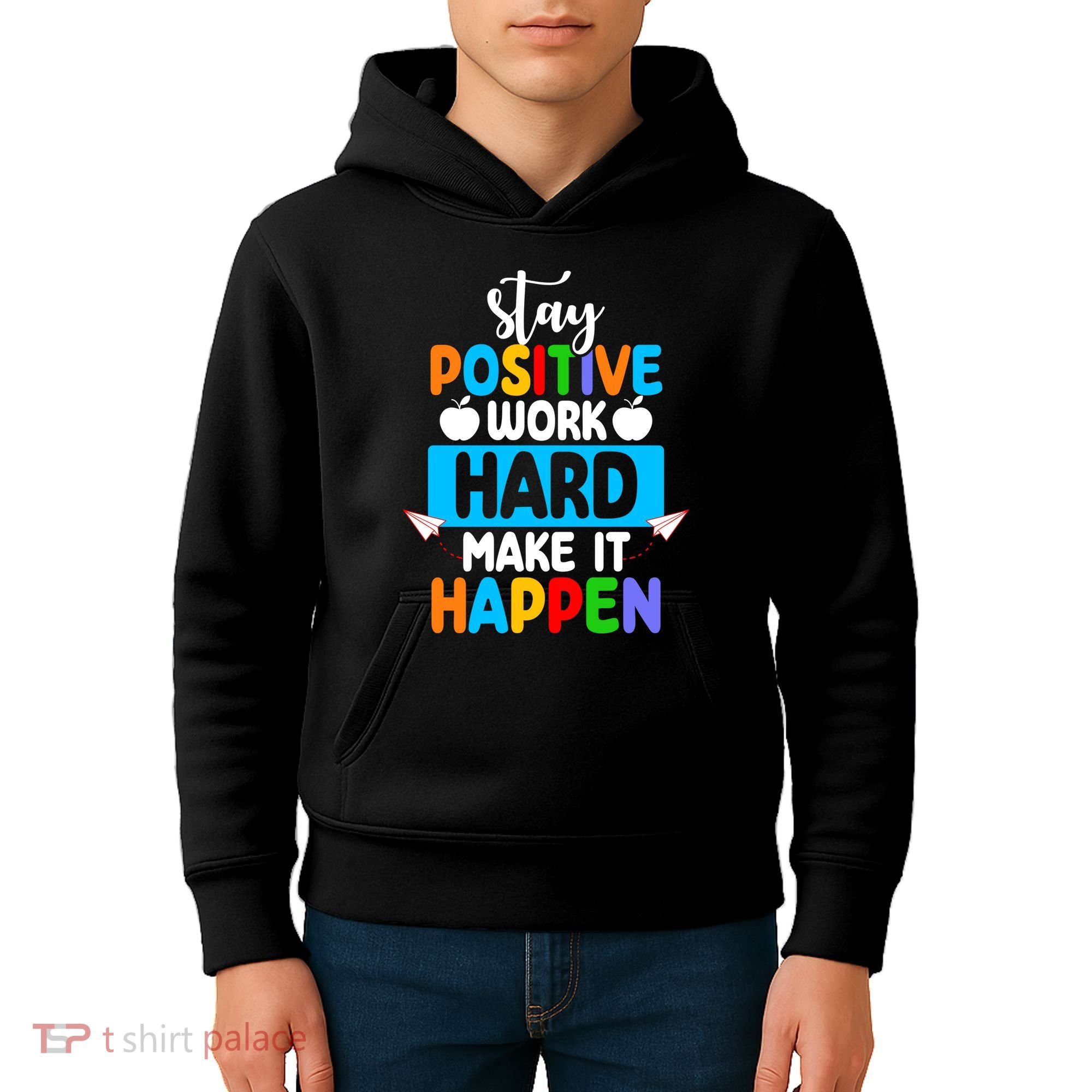Stay Positive Work Hard Make It Happen Kids Hoodie