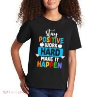 Stay Positive Work Hard Make It Happen Kids T-Shirt thumb 2
