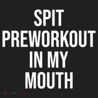 Spit Pre Workout In My Mouth Spit Preworkout In My Mouth Hat thumb 2