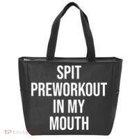 Spit Pre Workout In My Mouth Spit Preworkout In My Mouth Tote Bag thumb 0