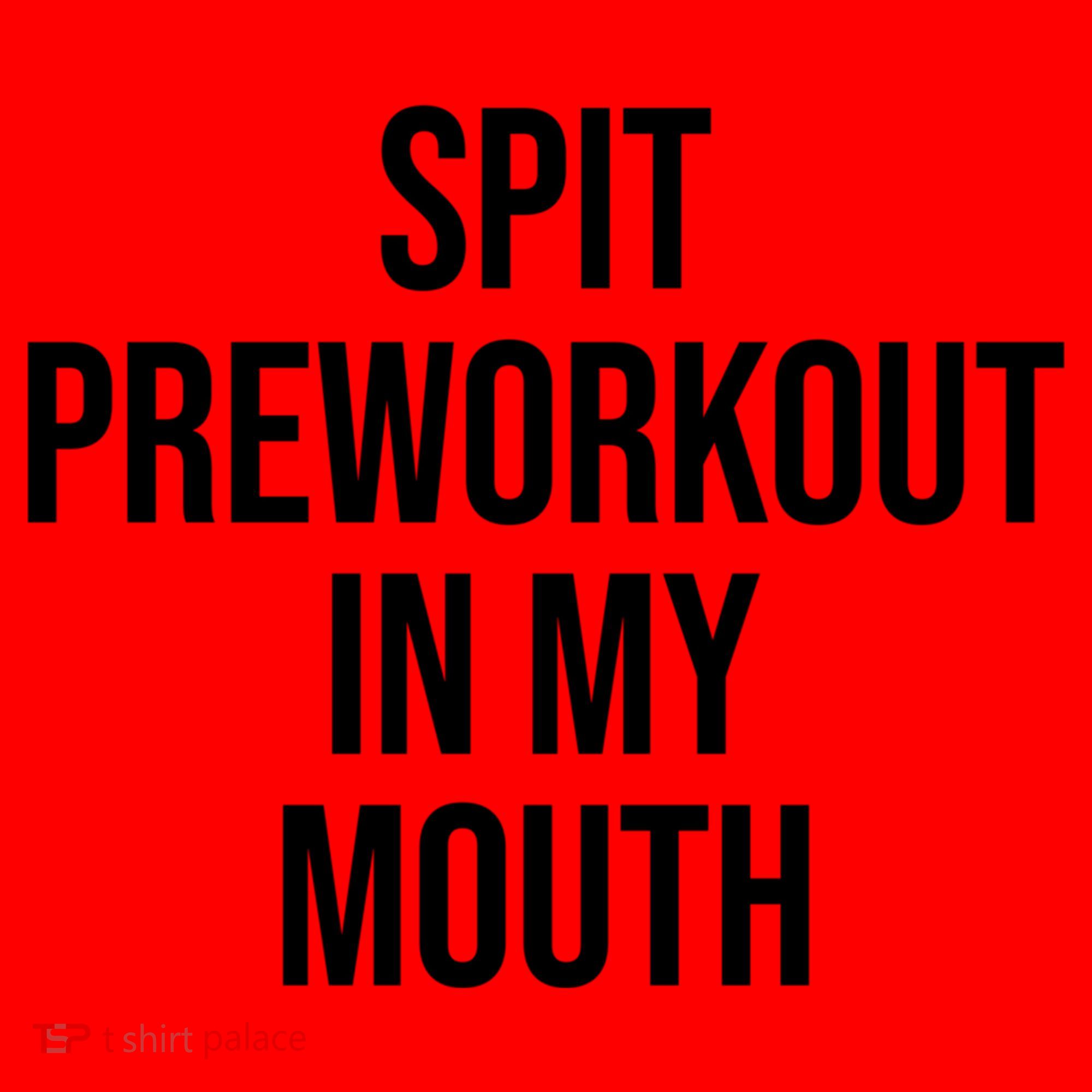 Spit Pre Workout In My Mouth Spit Preworkout In My Mouth Santa Hat