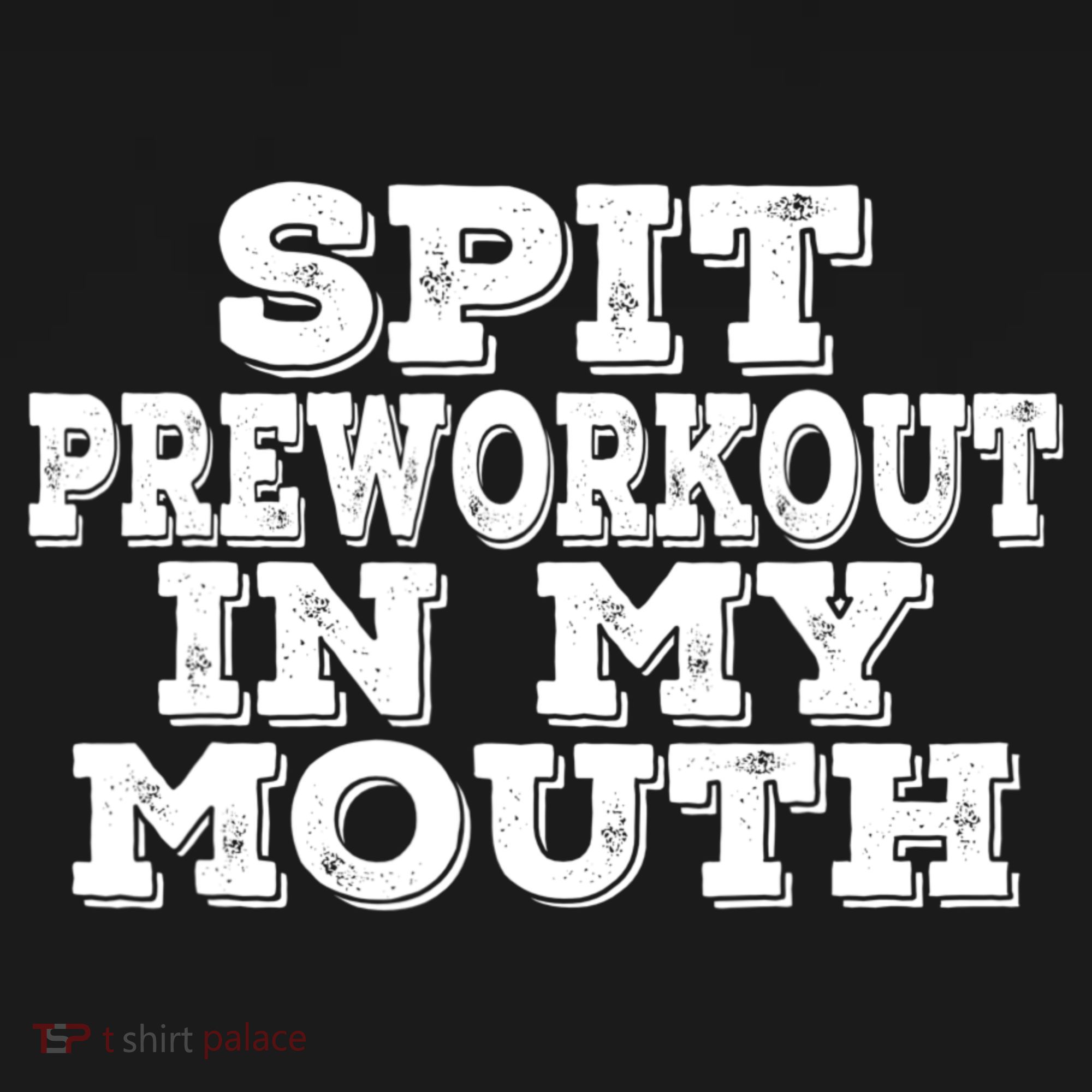 Spit Pre Workout In My Mouth Spit Preworkout In My Mouth Women's Hoodie