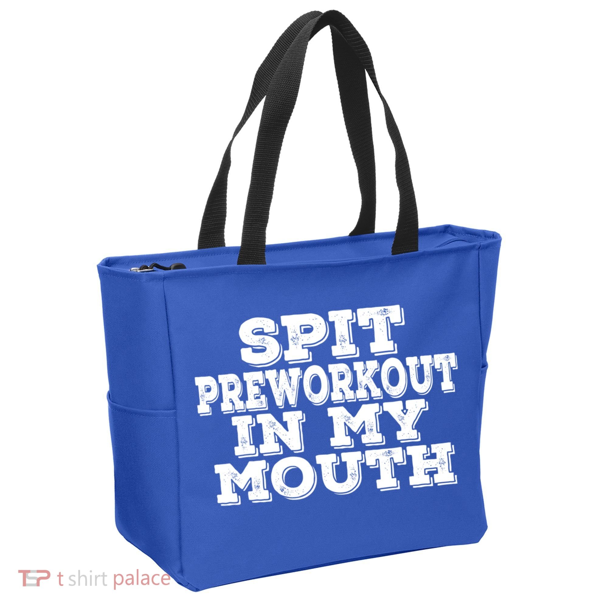 Spit Pre Workout In My Mouth Spit Preworkout In My Mouth Tote Bag