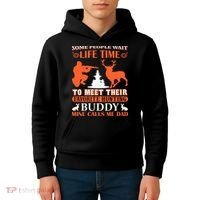 Some People Wait Life Time To Meet Their Favorite Hunting Buddy Mine Calls Me Da Kids Hoodie thumb 4