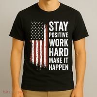 Stay Positive Work Hard Make It Happen Motivation T-Shirt thumb 3