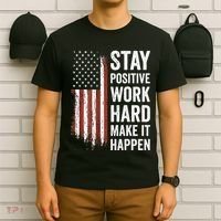 Stay Positive Work Hard Make It Happen Motivation T-Shirt thumb 6
