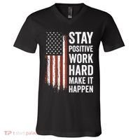 Stay Positive Work Hard Make It Happen Motivation V-Neck T-Shirt thumb 0