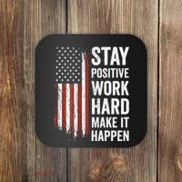 Stay Positive Work Hard Make It Happen Motivation Coaster thumb 0