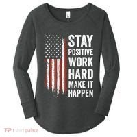 Stay Positive Work Hard Make It Happen Motivation Women's Perfect Tri Tunic Long Sleeve Shirt thumb 0