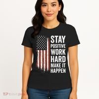 Stay Positive Work Hard Make It Happen Motivation Women's T-Shirt thumb 4