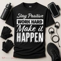 Stay Positive Work Hard Make It Happen Motivational Cooling Performance Crew T-Shirt thumb 3