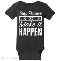 Stay Positive Work Hard Make It Happen Motivational Baby Bodysuit thumb 0