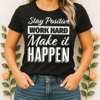 Stay Positive Work Hard Make It Happen Motivational Women's T-Shirt thumb 2