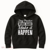 Stay Positive Work Hard Make It Happen Motivational Kids Hoodie thumb 0