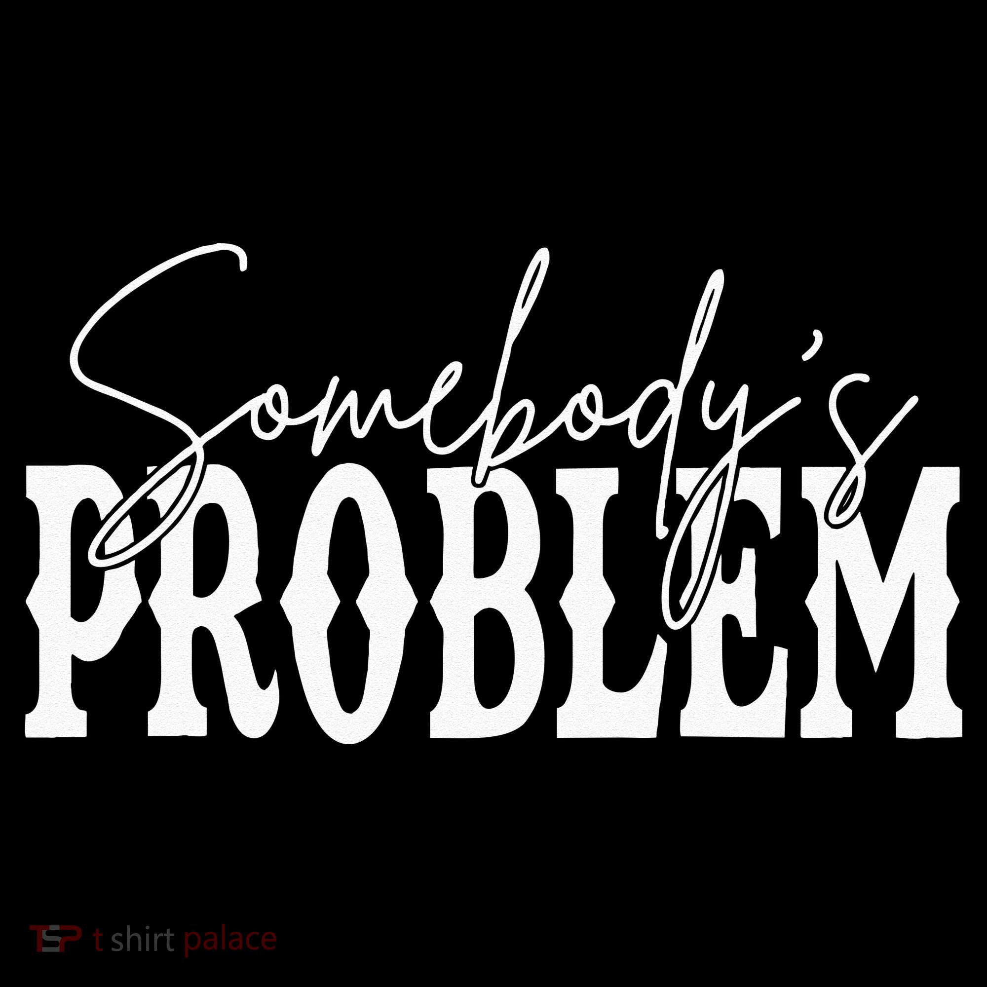 Somebodys Problem Western Country Cowboy Morgan Fan Baby Bodysuit