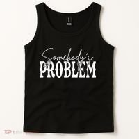 Somebodys Problem Western Country Cowboy Morgan Fan Tank Top thumb 2