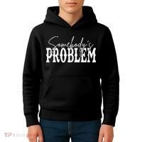 Somebodys Problem Western Country Cowboy Morgan Fan Kids Hoodie thumb 4