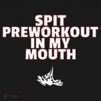 Spit Pre Workout In My Mouth Spit Preworkout In My Mouth USA-Made Doggie Bandana thumb 2