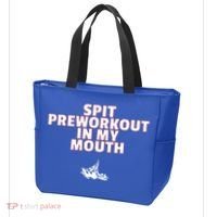 Spit Pre Workout In My Mouth Spit Preworkout In My Mouth Tote Bag thumb 3