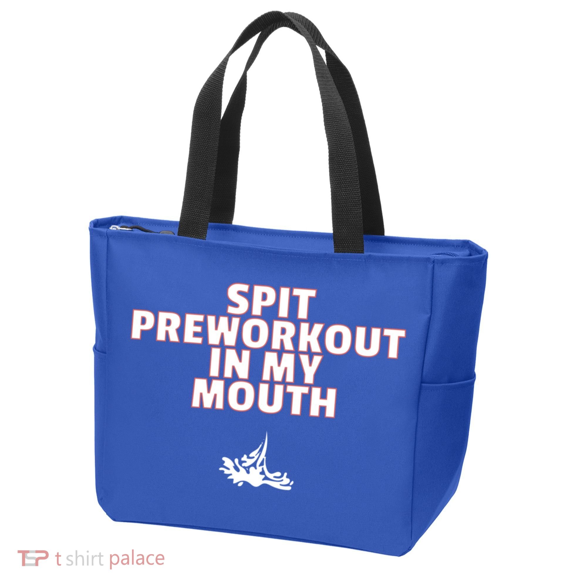 Spit Pre Workout In My Mouth Spit Preworkout In My Mouth Tote Bag